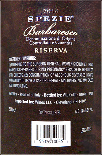 Barbaresco , 2016 Riserva Spezie, By Vite Colte, 93 Pts JS label